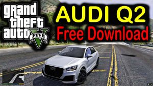 audi q2 mod free download for gta 5